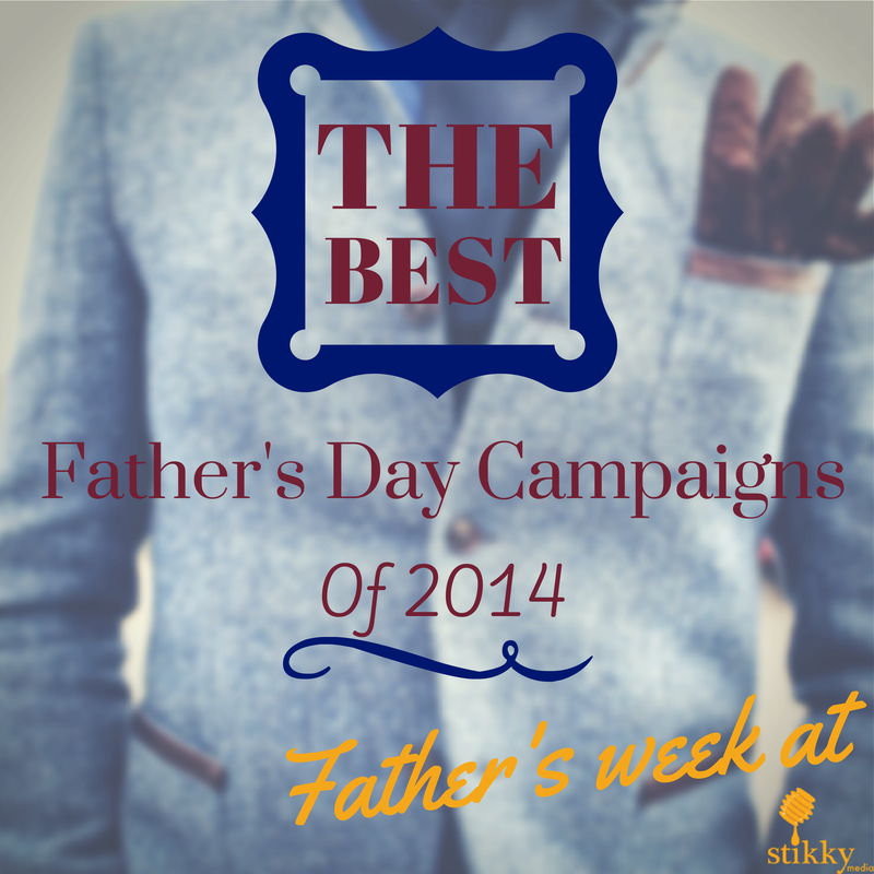 Best Father's Day campaigns of 2014